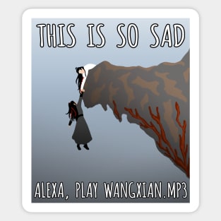 Alexa, Play Wangxian.mp3 Sticker